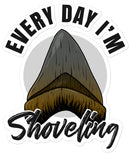 Every Day I'm Shoveling